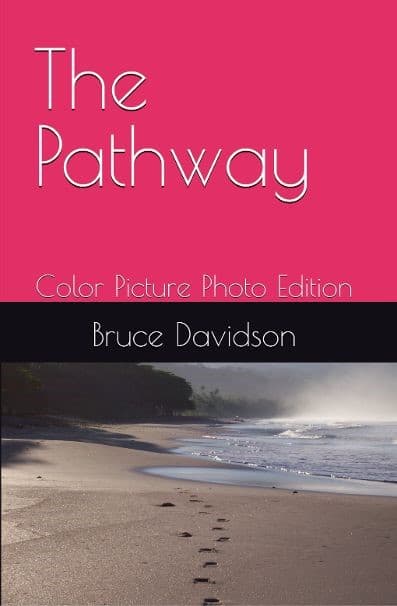 The Pathway: Color Picture Photo Edition